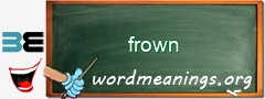 WordMeaning blackboard for frown